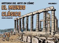 HISTORIA DEL ARTE EN COMIC 1. EL MUNDO CLASICO