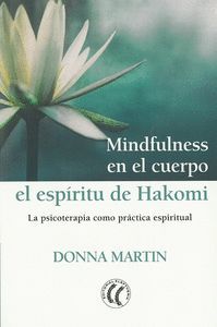 MINDFULNESS EN EL CUERPO: EL ESPÍRITU DE HAKOMI