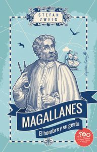 MAGALLANES (EL HOMBRE Y SU GESTA)