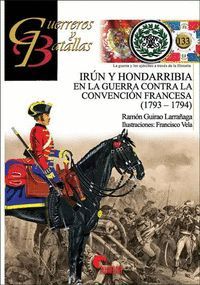 IRÚN Y HONDARRIBIA EN LA GUERRA CONTRA LA CONVENCIÓN FRANCESA (1793-1794)