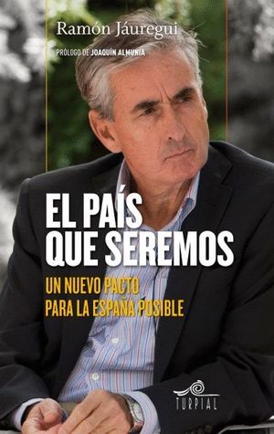 EL PAIS QUE SEREMOS