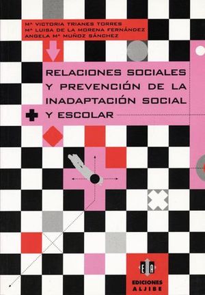 RELACIONES SOCIALES Y PREVENCION DE INADAPTACION SOCIAL Y ESCOLAR