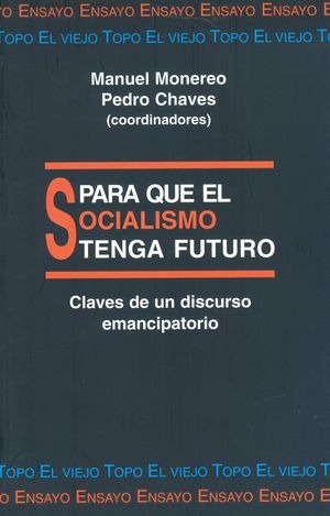 PARA QUE EL SOCIALISMO TENGA FUTURO