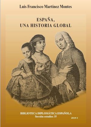 ESPAÑA, UNA HISTORIA GLOBAL