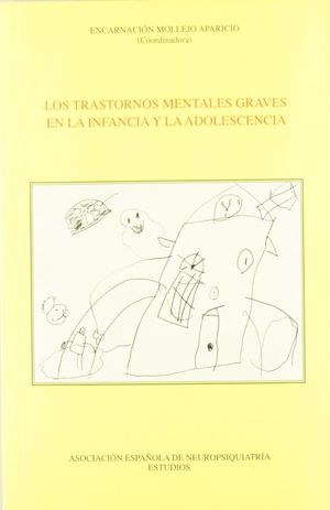 TRASTORNOS MENTALES GRAVES EN LA INFANCIA Y LA ADOLESCENCIA