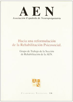 HACIA UNA REFORMULACION DE LA REHABILITACION PSICOSOCIAL