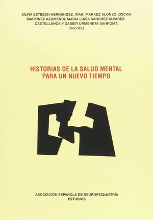 HISTORIAS DE LA SALUD MENTAL PARA UN NUEVO TIEMPO