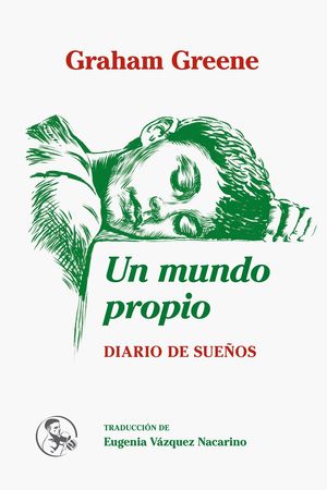 UN MUNDO PROPIO, DIARIO DE SUEÑOS