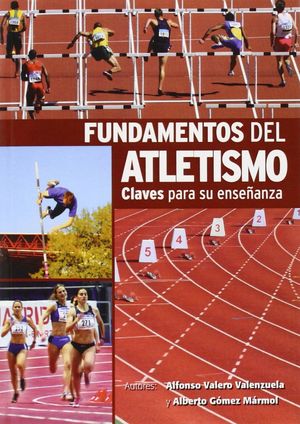 FUNDAMENTOS DEL ATLETISMO, CLAVES PARA SU ENSEÑANZA