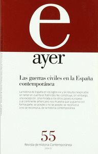 AYER 55 GUERRAS CIVILES EN LA ESPAÑA CONTEMPORANEA