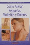 COMO ALIVIAR PEQUEÑAS MOLESTIAS Y DOLORES (T)