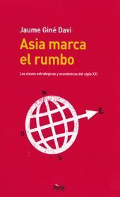 ASIA MARCA EL RUMBO