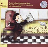 LOS VIAJES DE JUANITO ARRIAGA + CD