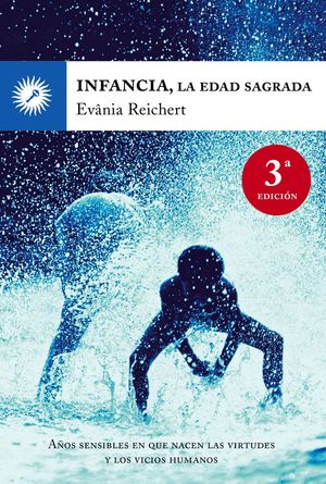 INFANCIA, LA EDAD SAGRADA