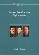 LA NOVELA EN ESPAÑA (SIGLOS XIX-XX)