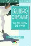 EQUILIBRIO CUERPO-MENTE ALEGRIA DE VIVIR