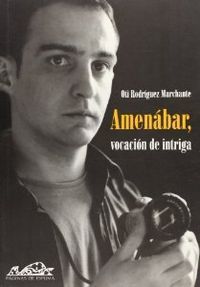 AMENABAR, VOCACION DE INTRIGA