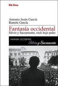 FANTASÍA OCCIDENTAL. SILVIO Y SACRAMENTO, ROCK BAJO PALIO