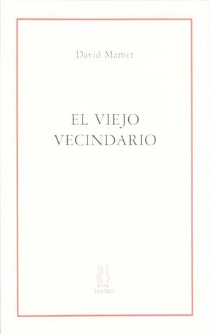 EL VIEJO VECINDARIO