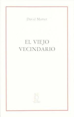 EL VIEJO VECINDARIO