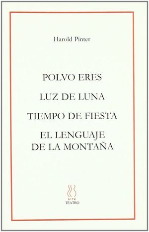 POLVO ERES ; LUZ DE LUNA ; TIEMPO DE FIESTA ; EL LENGUAJE DE LA M