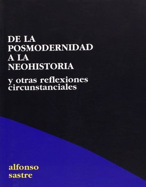 DE LA POSMODERNIDAD A LA NEOHISTORIA