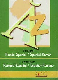 DICTIONAR ROMAN-SPANIOL, SPANIOL-ROMAN/DICCIONARIO RUMANO-ESPAÑOL