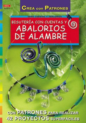 BISUTERIA CON CUENTAS Y ABOLORIOS DE ALAMBRE
