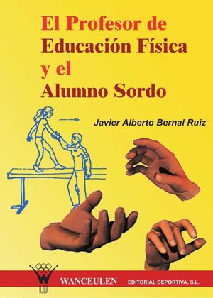 EL PROFESOR DE EDUCACIÓN FÍSICA Y EL ALUMNO SORDO