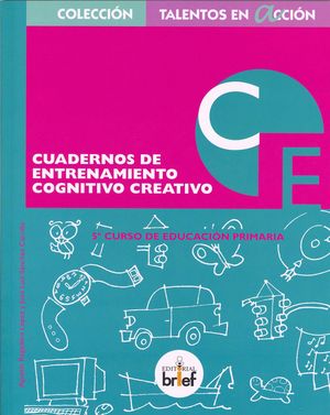 CUADERNO DE ENTRENAMIENTO COGNITIVO CREATIVO.5º CURSO DE PRIMARIA