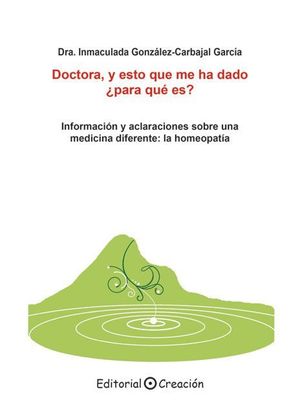 DOCTORA, Y ESTO QUE ME HA DADO ¿PARA QUÉ ES?