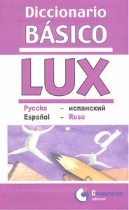 DICCIONARIO BASICO LUX RUSO-ESPAÑOL, ESPAÑOL-RUSO