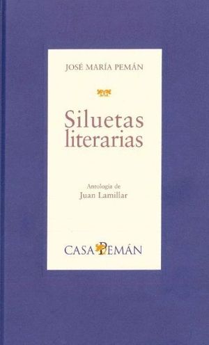 SILUETAS LITERARIAS, JOSÉ MARÍA PEMÁN