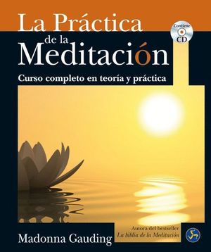 PRÁCTICA DE LA MEDITACIÓN, LA