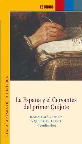 LA ESPAÑA Y EL CERVANTES DEL PRIMER QUIJOTE