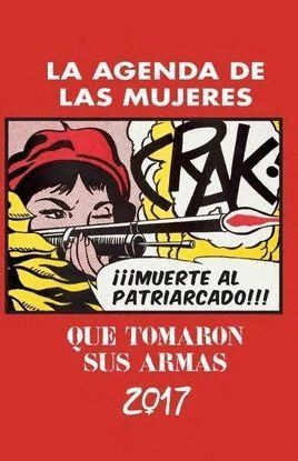 AGENDA 2017 DE LAS MUJERES QUE TOMARON SUS ARMAS