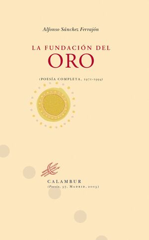 LA FUNDACION DEL ORO