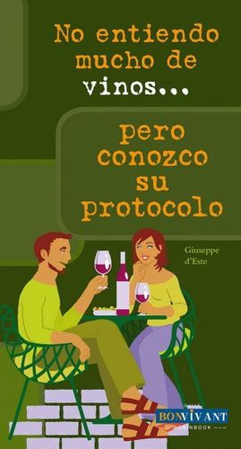 NO ENTIENDO MUCHO DE VINOS-- PERO CONOZCO SU PROTOCOLO