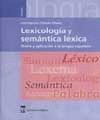 LEXICOLOGÍA Y SEMÁNTICA LÉXICA. TEORÍA Y APLICACIÓN A LA LENGUA ESPAÑOLA.