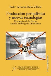 PRODUCCION PERIODISTICA Y NUEVAS TECNOLOGIAS