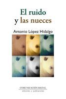 EL RUIDO Y LAS NUECES
