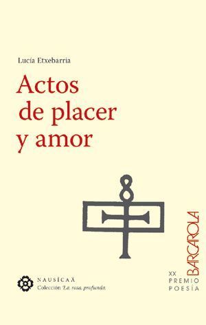 ACTOS DE PLACER Y AMOR