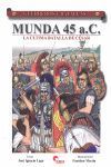 MUNDA 45 A.C. LA ULTIMA BATALLA DE CESAR