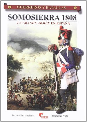 SOMOSIERRA 1808 (LA GRANDE ARMEE EN ESPAÑA)