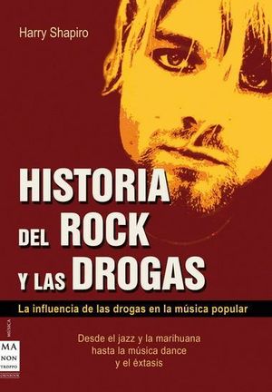 HISTORIA DEL ROCK Y LAS DROGAS