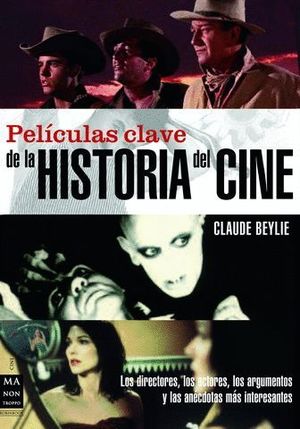 PELICULAS CLAVE DE LA HISTORIA DEL CINE