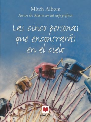 LAS CINCO PERSONAS QUE ENCONTRARAS EN EL CIELO (T)