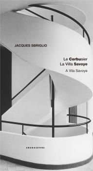 LE CORBUSIER: LA VILLA SAVOYE