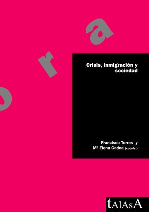 CRISIS, INMIGRACION Y SOCIEDAD