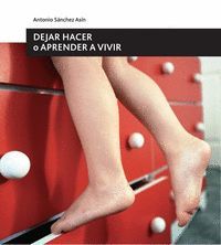 DEJAR HACER O APRENDER A VIVIR